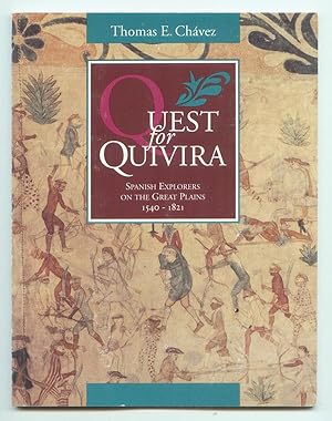 Image du vendeur pour Quest for Quivira: Spanish Explorers on the Great Plains, 1540-1821. mis en vente par The Bookworm