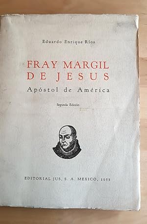 FRAY MARGIL DE JESÚS. APÓSTOL DE AMÉRICA