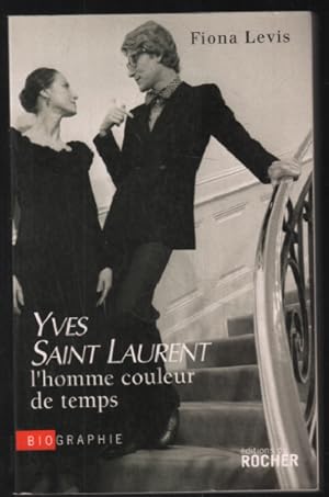Yves Saint Laurent : l'homme couleur de temps