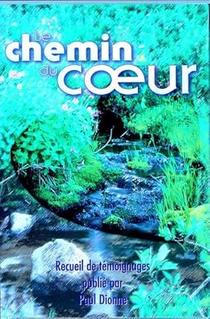 Seller image for Le Chemin Du Coeur for sale by Livres Norrois
