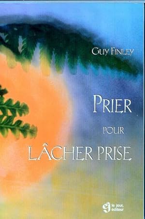 Seller image for Prier pour lcher prise for sale by Livres Norrois