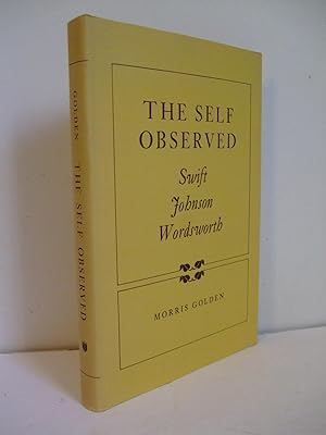 Seller image for The Self Observed: Swift, Johnson, Wordsworth for sale by Lily of the Valley Books