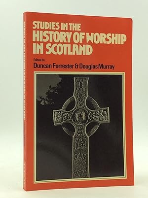 Seller image for STUDIES IN THE HISTORY OF WORSHIP IN SCOTLAND for sale by Kubik Fine Books Ltd., ABAA