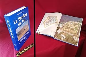 La Barriere de Fer. L'Architecture des Forts du Général Séré de Rivières ( 1872 -- 1914 )