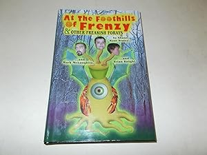 Seller image for At the Foothills of Frenzy & Other Freakish Forays for sale by Paradise Found Books