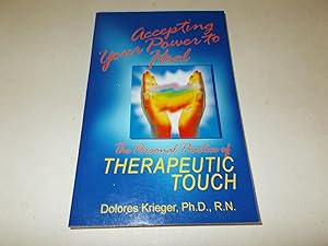 Seller image for Accepting Your Power to Heal: The Personal Practice of Therapeutic Touch for sale by Paradise Found Books