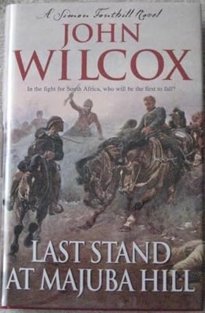 Seller image for Last Stand at Majuba Hill (Signed) for sale by BooksandRecords, IOBA