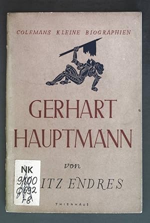 Bild des Verkufers fr Gerhart Hauptmann - Der Dichter einer bergangszeit. Colemans kleine Biographien: Heft 8. zum Verkauf von books4less (Versandantiquariat Petra Gros GmbH & Co. KG)