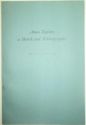 Amos Taylor, A Sketch and Bibliography