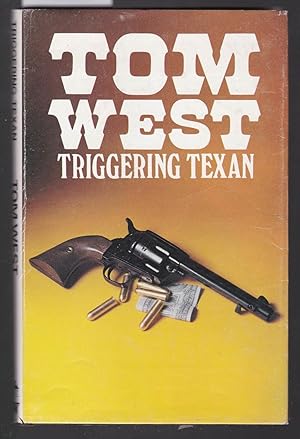 Triggering Texan