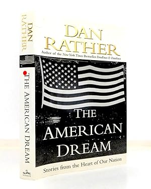 The American Dream: Stories From the Heart Of Our Nation