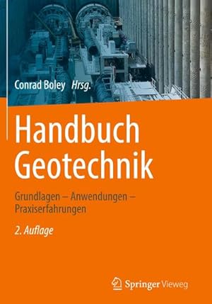 Immagine del venditore per Handbuch Geotechnik : Grundlagen  Anwendungen  Praxiserfahrungen venduto da AHA-BUCH GmbH