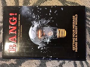 Seller image for Bang!: Getting Your Message Heard in a Noisy World for sale by Emporium of Canton