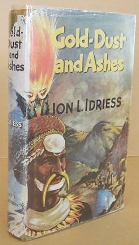 Gold-Dust and Ashes the Romantic Story of the New Guinea Goldfields