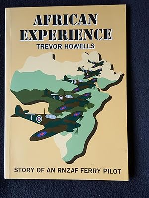 African Experience. Story of an RNZAF Ferry Pilot