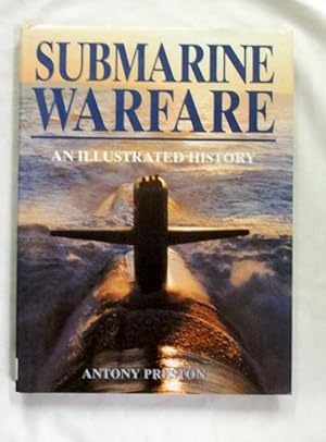 Seller image for Submarine Warfare An Illustrated History for sale by Adelaide Booksellers