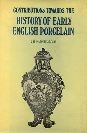 Bild des Verkufers fr Contributions Towards the History of Early English Porcelain zum Verkauf von Gadzooks! Books!