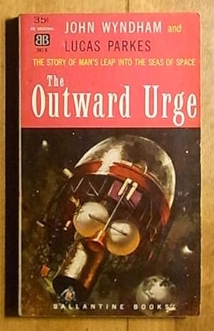 Seller image for The Outward Urge (Ballantine #341 K) for sale by Books at yeomanthefirst