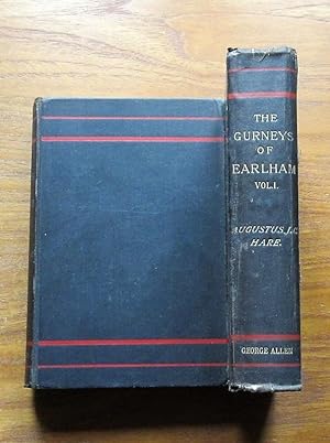The Gurneys of Earlham - Vols I and II.