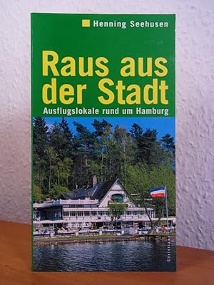 Bild des Verkufers fr Raus aus der Stadt. Ausflugslokale rund um Hamburg zum Verkauf von Antiquariat Weber