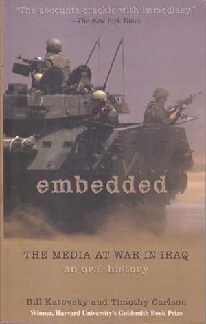 Seller image for Embedded: The Media at War in Iraq, An Oral History for sale by Goulds Book Arcade, Sydney