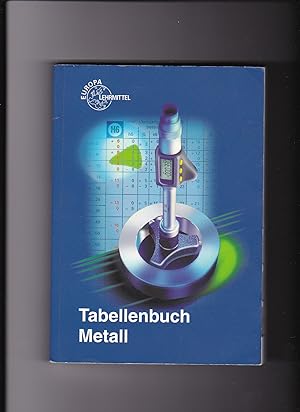 Seller image for Ulrich Fischer, Tabellenbuch Metall ohne Formelsammlung / 45. Auflage for sale by sonntago DE