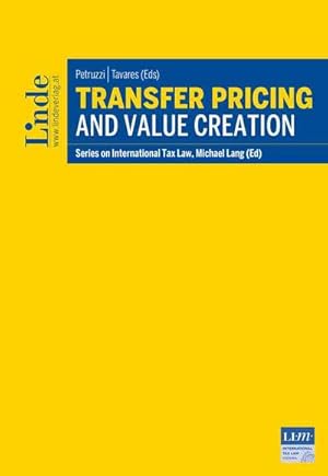 Bild des Verkufers fr Transfer Pricing and Value Creation : Series on International Tax Law, Volume 116 zum Verkauf von AHA-BUCH GmbH