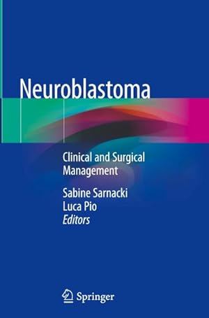 Bild des Verkufers fr Neuroblastoma : Clinical and Surgical Management zum Verkauf von AHA-BUCH GmbH