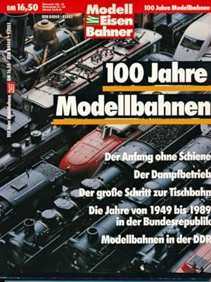Modelleisenbahner Sonderausgabe: 100 Jahre Modellbahnen.