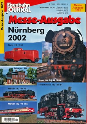 Bild des Verkufers fr Eisenbahn Journal Messe-Ausgabe Nrnberg 2002. zum Verkauf von Versandantiquariat  Rainer Wlfel