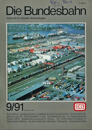 Die Bundesbahn. Zeitschrift für aktuelle Verkehrsfragen Heft 9/91 (September 1991).