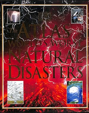 Bild des Verkufers fr Atlas Of The World's Worst Natural Disasters zum Verkauf von M Godding Books Ltd