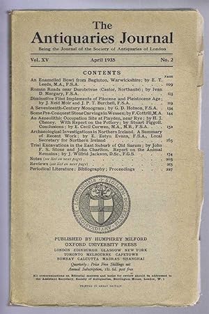 Seller image for The Antiquaries Journal, Being the Journal of the Society of Antiquaries of London, Vol XV, No. 2, April 1935 for sale by Bailgate Books Ltd