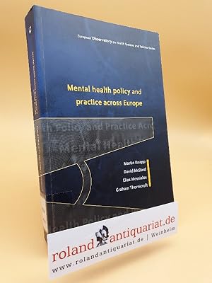 Seller image for Mental Health Policy and Practice Across Europe (European Observatory on Health Systems and Policies) for sale by Roland Antiquariat UG haftungsbeschrnkt