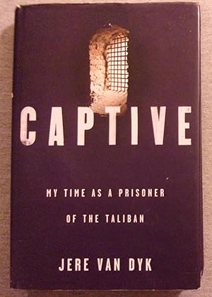 Immagine del venditore per Captive: My Time as a Prisoner of the Taliban venduto da Book Nook