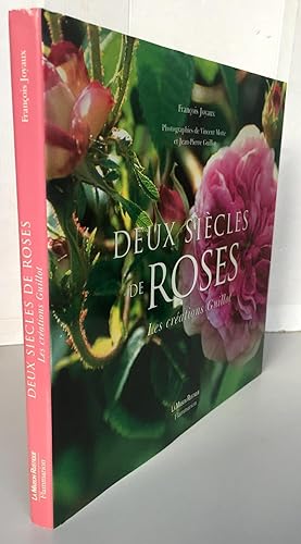 Deux siècles de Roses ; Les créations Guillot