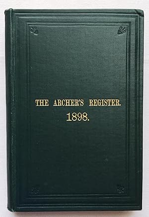 The Archer's Register for 1897 - 1898