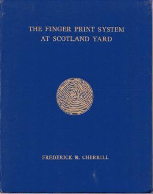 Seller image for THE FINGER PRINT SYSTEM AT SCOTLAND YARD for sale by Loretta Lay Books