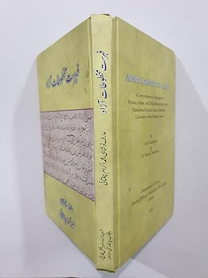 Imagen del vendedor de Fehrist-E-Makhtutat-E-Azad. A Comprehensive Catalogue Of Persian Arabic And Urdu Manscripts In The Muhammad Husain Azad Collection, University Of The Punjab, Lahore. a la venta por Prabhu Book Exports