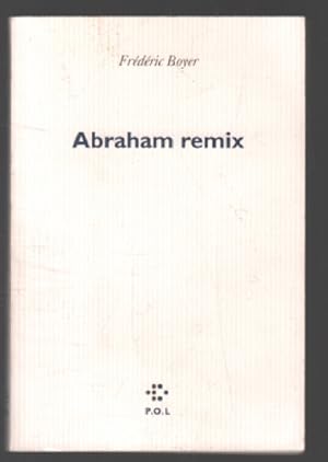 Bild des Verkufers fr Abraham Remix zum Verkauf von librairie philippe arnaiz