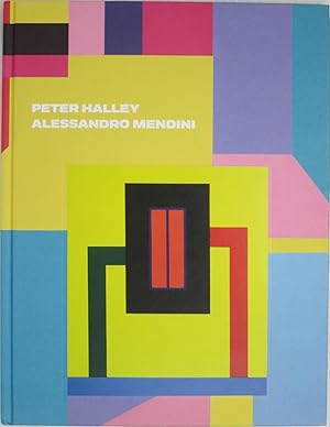 Image du vendeur pour Peter Halley/Alessandro Mendini: 2 May - 29 June 2013 mis en vente par Powell's Bookstores Chicago, ABAA