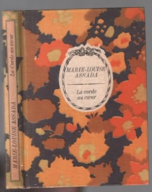 Seller image for La corde au coeur for sale by librairie philippe arnaiz