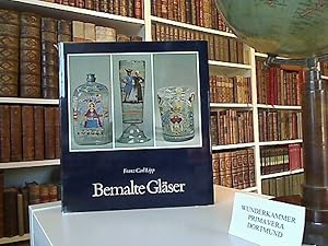 Bemalte Gläser. Volkstümliche Bildwelt auf altem Glas. Geschichte und Technik.