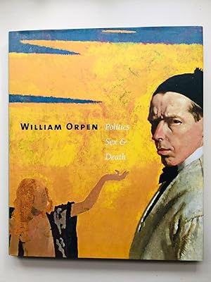 Seller image for William Orpen: Politics, Sex and Death for sale by Cherubz Books