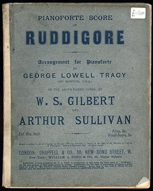 Pianoforte Score of Ruddigore. Arrangement for Pianoforte by George Lowell Tracy