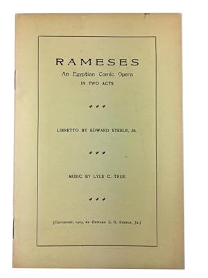 Rameses: An Egyptian Comic Opera in Two Acts