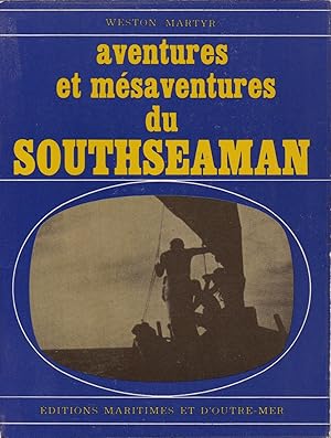 Image du vendeur pour Aventures et msaventures du Southseaman mis en vente par Pare Yannick