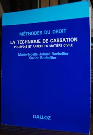 Image du vendeur pour LA TECHNIQUE DE CASSATION POURVOIS ET ARRETS EN MATIERE CIVILE mis en vente par Fbula Libros (Librera Jimnez-Bravo)