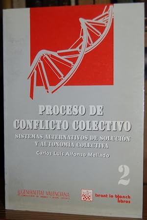 Seller image for PROCESO DE CONFLICTO COLECTIVO. Sistemas alternativos de solucin y autonoma colectiva for sale by Fbula Libros (Librera Jimnez-Bravo)