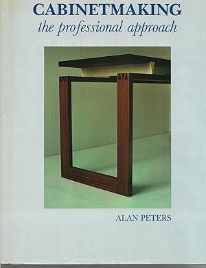 Seller image for CABINETMAKING : THE PROFESSIONAL APPROACH for sale by Trinders' Fine Tools